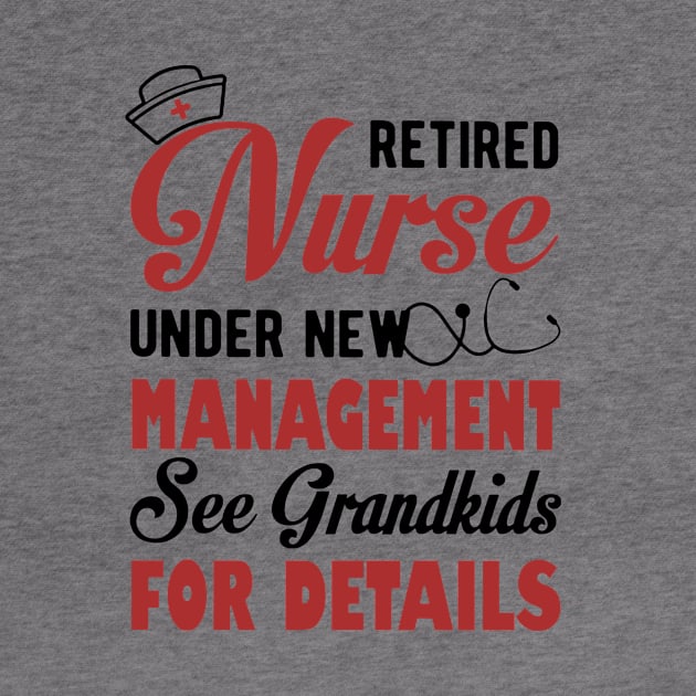 Retired Nurse Under New Management See Grandkids For Details by Phylis Lynn Spencer